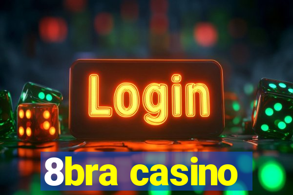 8bra casino